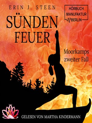 cover image of Sündenfeuer--Moorkamps Fälle, Band 2
